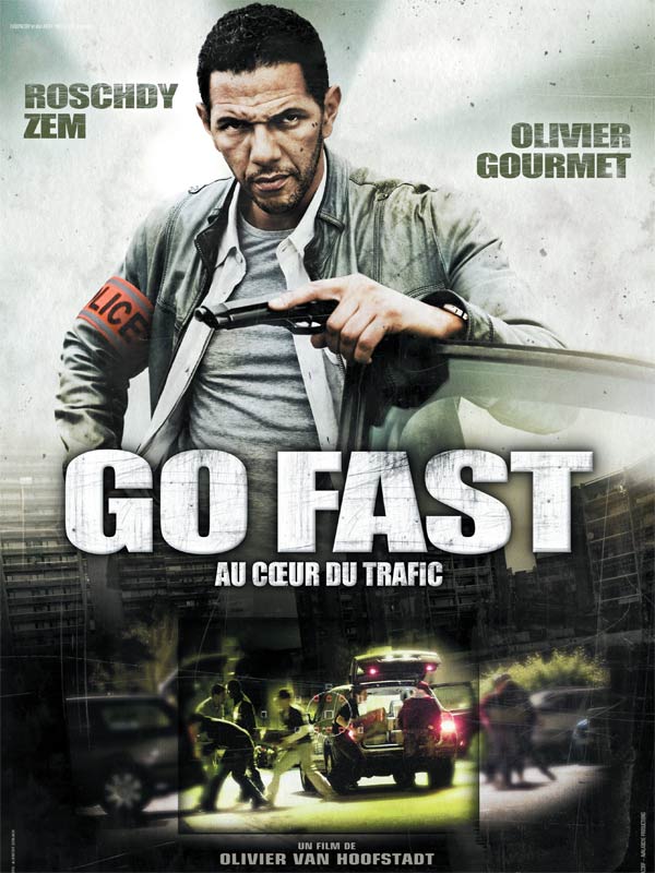 Go fast roschdy zem olivier gourmet