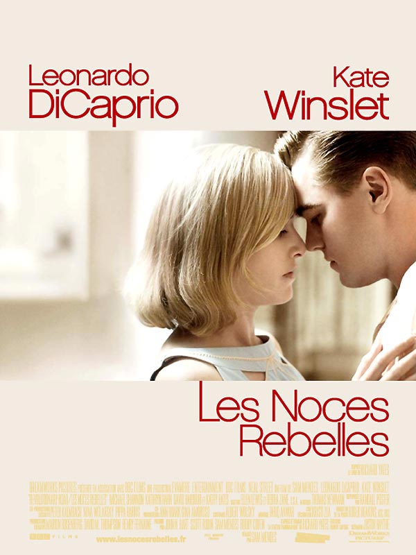 Les Noces Rebelles Kate Winslet Leonardo DiCaprio Sam Mendes