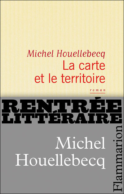 La carte et le territoire michel houellebecq