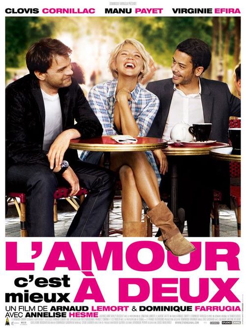 L'amour c'est mieux a deux virginie efira clovis cornillac manu payet arnaud lemort dominique farrugia