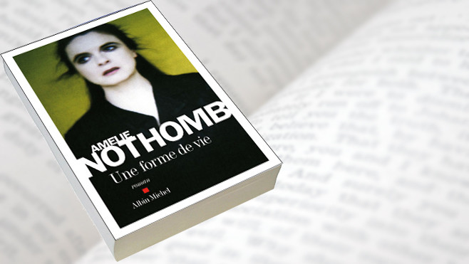 Une forme de vie amelie nothomb albin michel