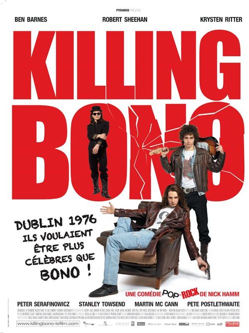 Killing bono nick hamm ben barnes robert sheehan